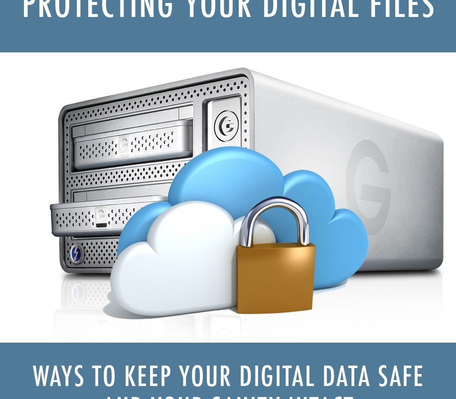 Protecting your Digital Files :: Ways to Keep your Data Safe and your Sanity Intact!